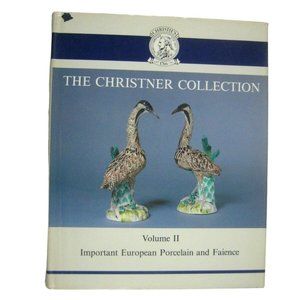 Christies Auction Catalog 1979 Volume II European Porcelain Faience Christner
